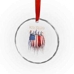 250 Years Anniversary Crystal Glass Ornament Usa American Flag 1776 2026 Patriotic Independence Day 4th July TS10 Print Your Wear