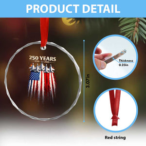 250 Years Anniversary Crystal Glass Ornament Usa American Flag 1776 2026 Patriotic Independence Day 4th July TS10 Print Your Wear