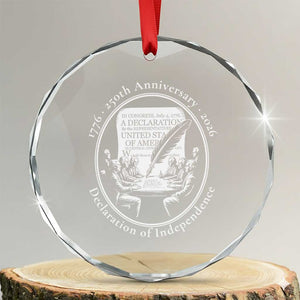 250 Years Declaration of Independence Crystal Glass Ornament US 250th Anniversary Semiquincentennial 2026 Patriotic TS02 Transparent Glass 3'' Circle Print Your Wear