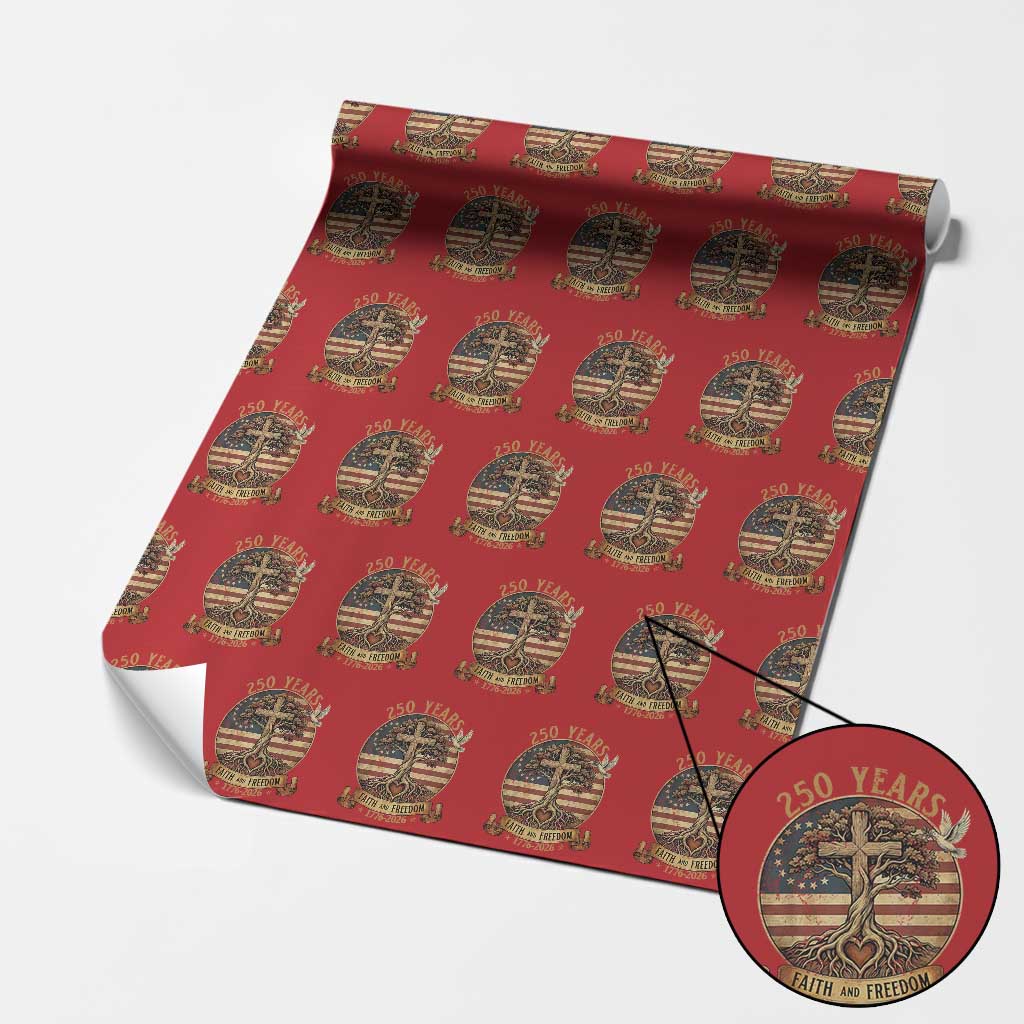 250 Years Faith and Freedom 1776 2026 Wrapping Paper Roll Cross Tree Dove Religious Patriotic Christian TS02 Red Print Your Wear