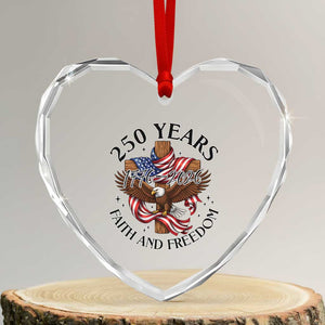 250 Years Faith And Freedom Heart Crystal Glass Ornament Patriotic Christian Eagle TS12 Transparent Glass 3'' Heart Print Your Wear