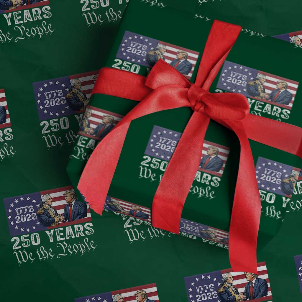 250 Years George Washington and Trump Handshake Patriotic Wrapping Paper Roll We The People 1776-2026 Founding Fathers Legacy TS02 Green Print Your Wear