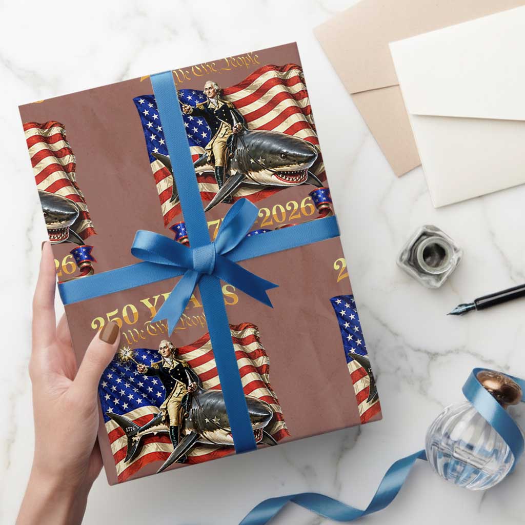 250 Years George Washington Riding Shark Wrapping Paper Roll Funny July 4th American Flag 1776 2026 TS11 Mocha Print Your Wear
