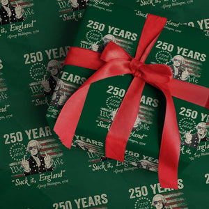 250 Years George Washington Suck It England Wrapping Paper Roll 4th Of July 1776 2026 250th Anniversary USA