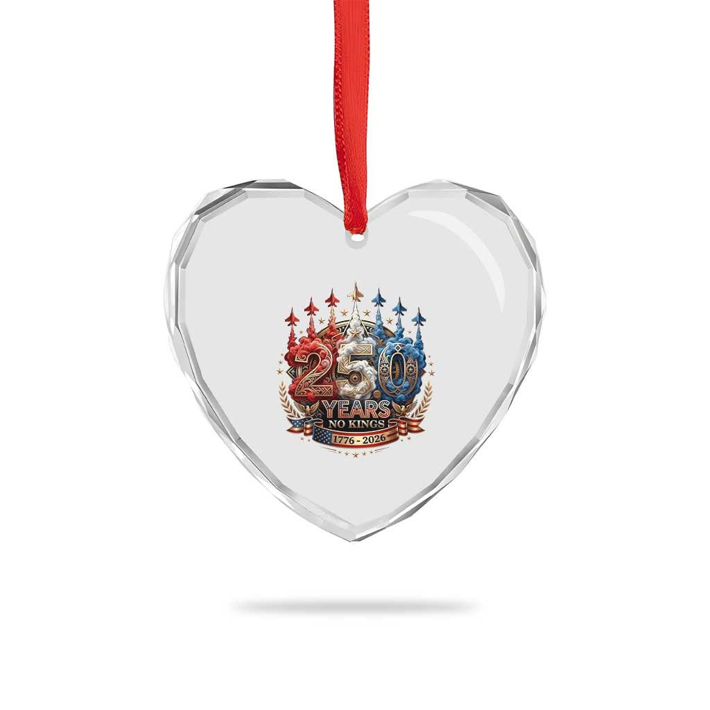250 Years No Kings Heart Crystal Glass Ornament Patriotic Independence Anniversary TS12 Print Your Wear