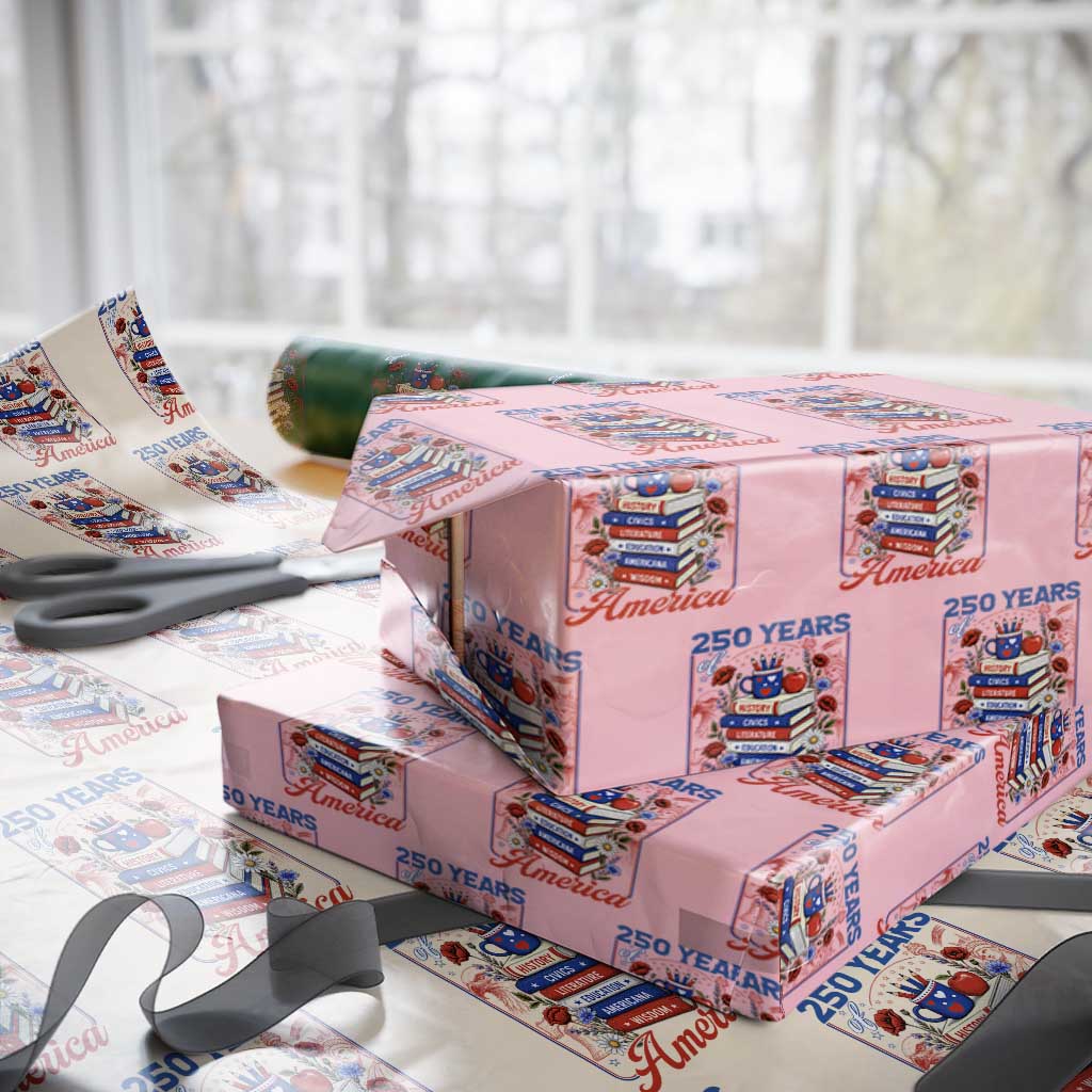 250 Years Of America American Teacher Graphic Wrapping Paper Roll Patriotic Educator Gift TS12 Light Pink Print Your Wear