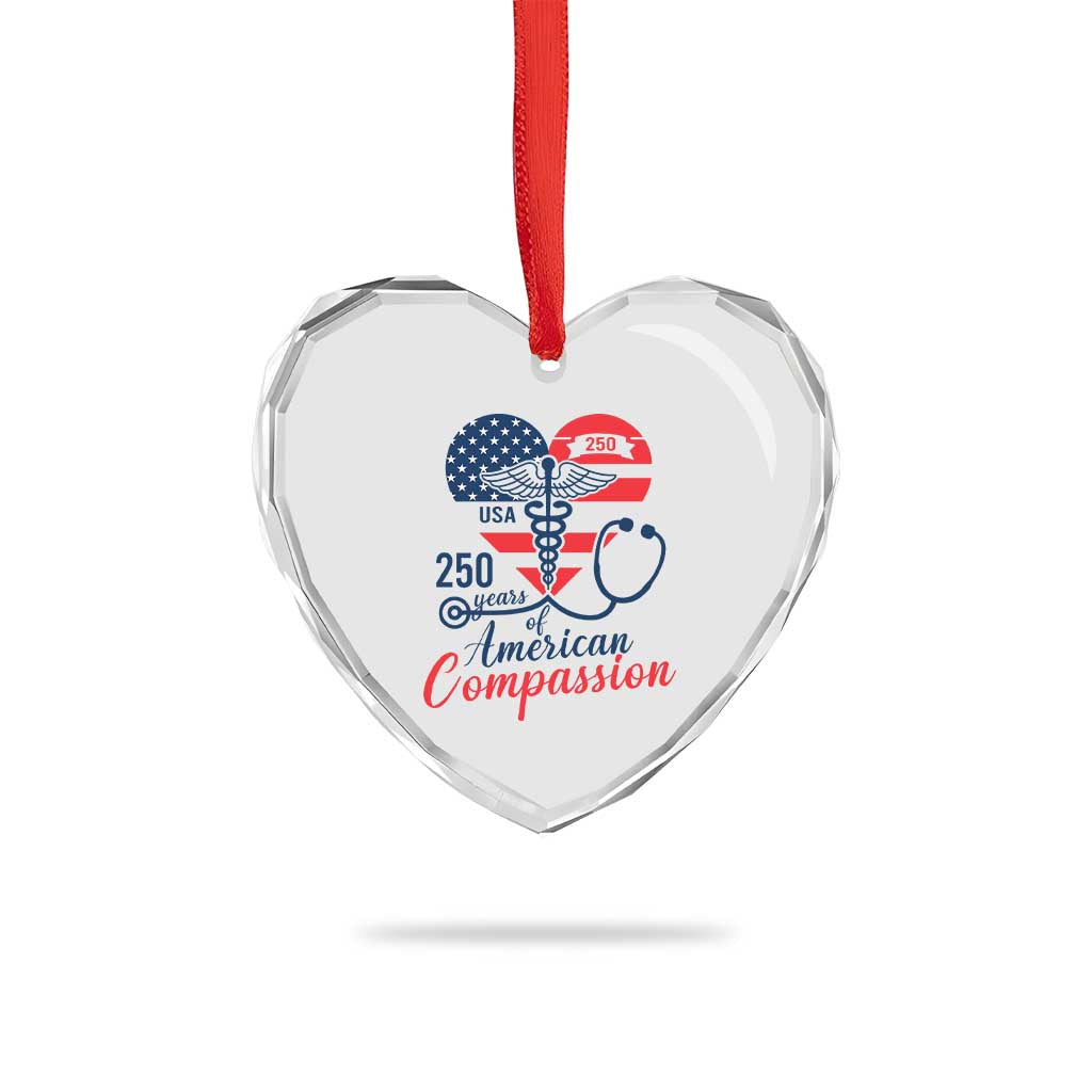 250 Years of American Compassion Heart Crystal Glass Ornament Patriotic Medical Worker TS02 Print Your Wear