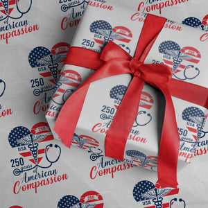 250 Years of American Compassion Wrapping Paper Roll Patriotic Medical Worker TS02 White Print Your Wear
