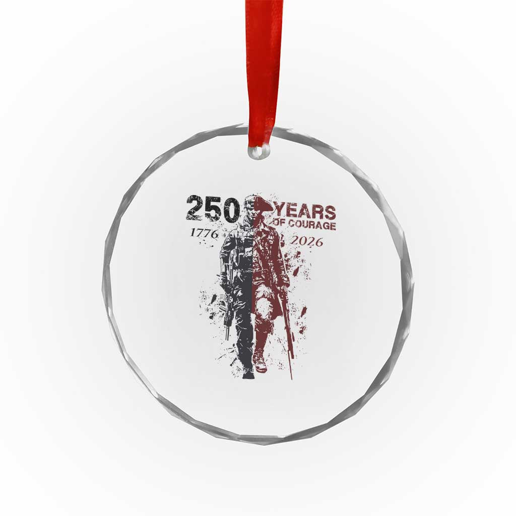 250 Years of Courage Commemorative Patriotic Soldier Crystal Glass Ornament American Revolution to Modern Military 1776 to 2026 Semiquincentennial TS02 Print Your Wear