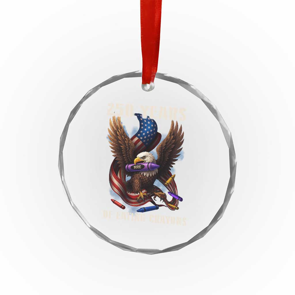 250 Years Of Eating Crayons Crystal Glass Ornament Funny Eagle 250th Anniversary Veterans Gifts TS10 Print Your Wear