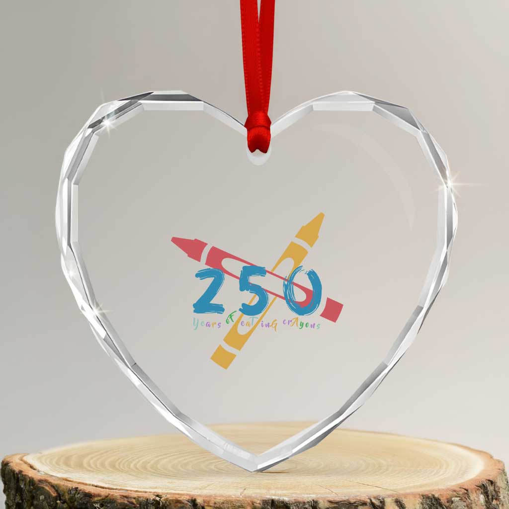 250 Years of Eating Crayons Heart Crystal Glass Ornament Funny Military Crayon Joke Veterans Marines TS02 Transparent Glass 3'' Heart Print Your Wear