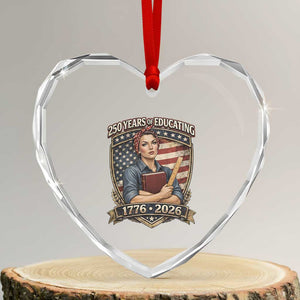 250 Years Of Educating America Heart Crystal Glass Ornament Proud Teacher Patriotic Gift TS12 Transparent Glass 3'' Heart Print Your Wear