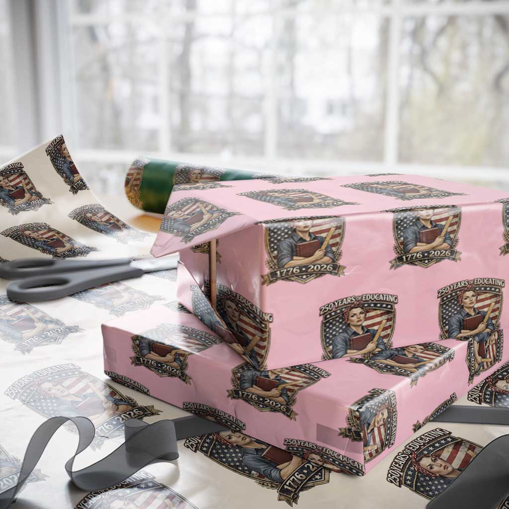 250 Years Of Educating America Wrapping Paper Roll Proud Teacher Patriotic Gift TS12 Light Pink Print Your Wear