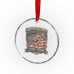 250 Years Of Fixing It Crystal Glass Ornament America 250th Anniversary Mechanic TS12 Print Your Wear