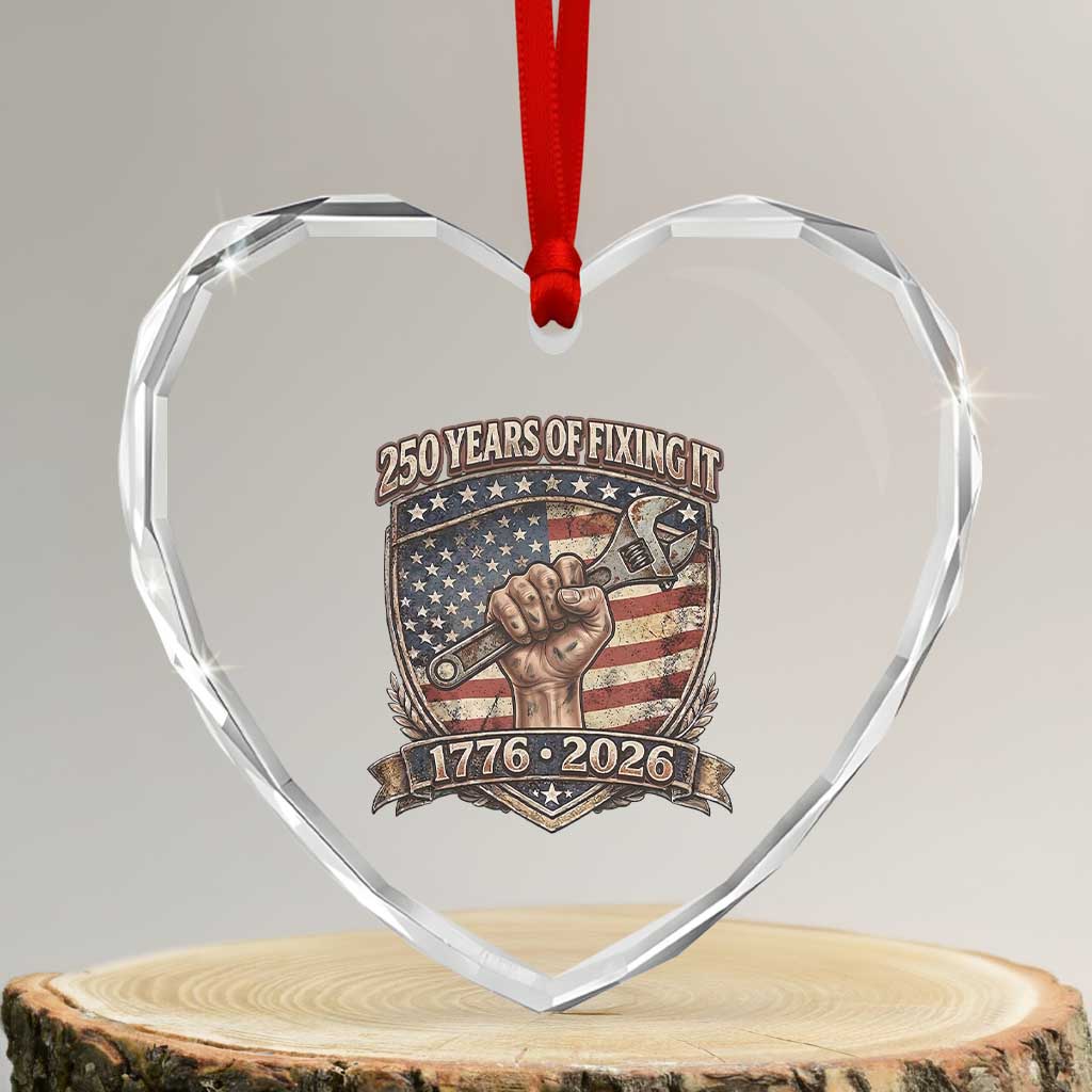 250 Years Of Fixing It Heart Crystal Glass Ornament America 250th Anniversary Mechanic TS12 Transparent Glass 3'' Heart Print Your Wear