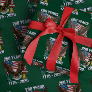 250 Years of Freedom 1776 2026 Patriotic Eagle Wrapping Paper Roll 4th of July American Flag Liberty Bell Statue of Liberty TS02 Green Print Your Wear