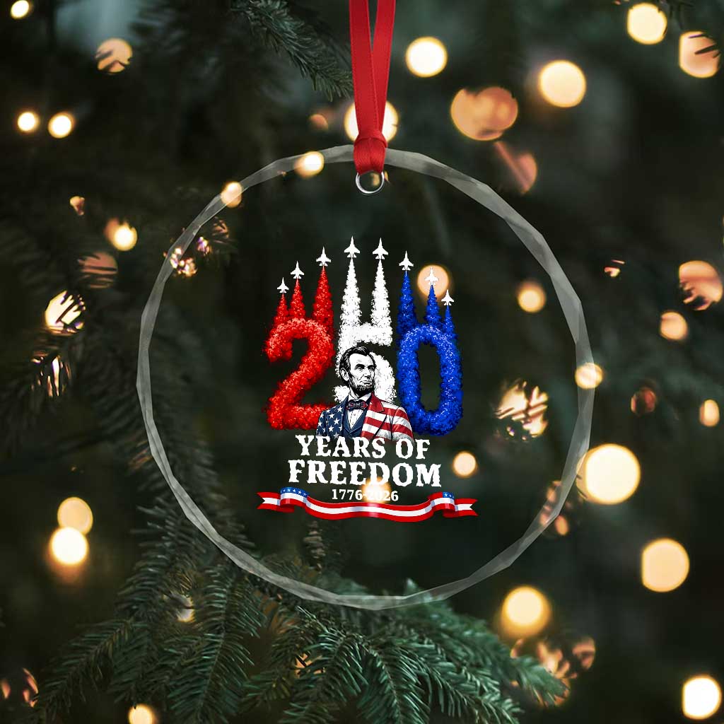 250 Years of Freedom Abraham Lincoln Patriotic Crystal Glass Ornament US Fighter Jets Red White and Blue 1776 to 2026 Semiquincentennial TS02 Print Your Wear