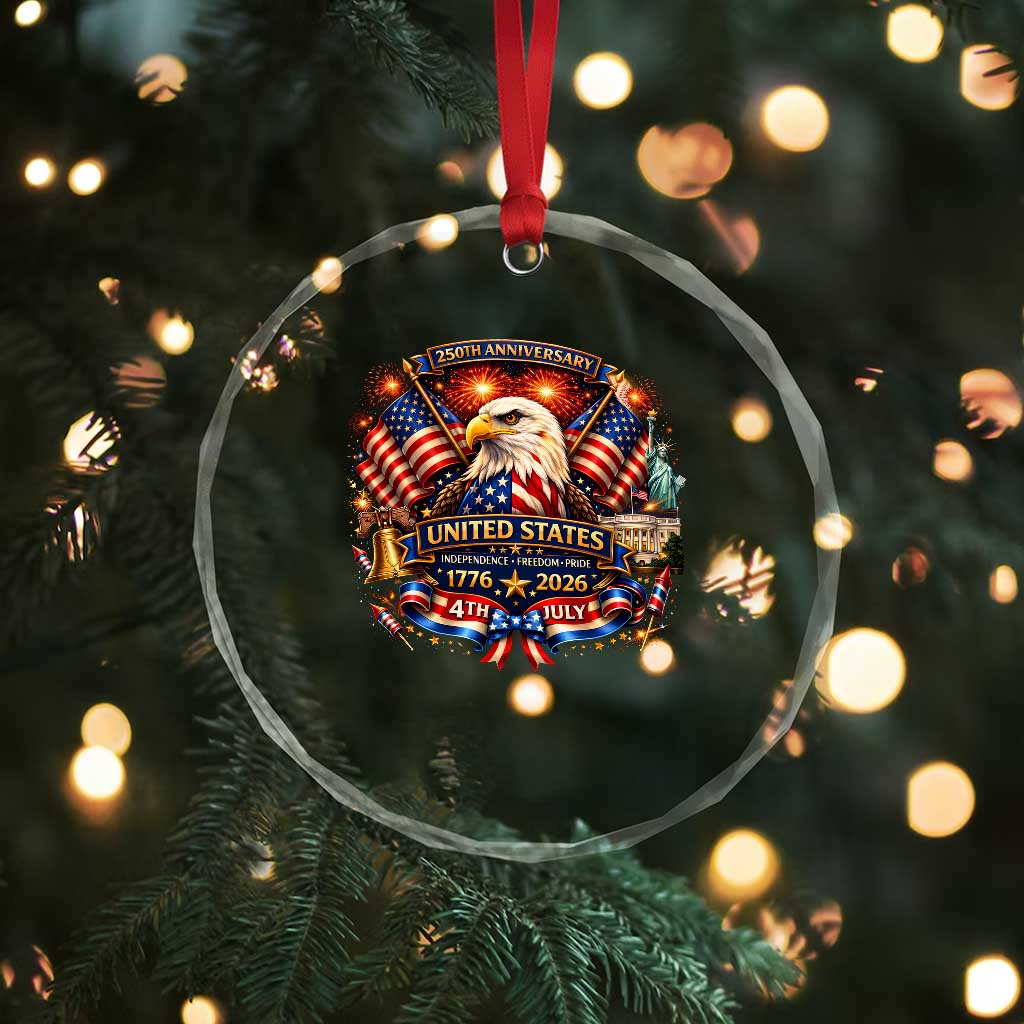 250 Years Of Freedom America Crystal Glass Ornament USA Independence 250th Anniversary 1776 2026 Patriotic Eagle Flag TS10 Print Your Wear