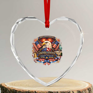 250 Years Of Freedom America Heart Crystal Glass Ornament USA Independence 250th Anniversary 1776 2026 Patriotic Eagle Flag TS10 Transparent Glass 3'' Heart Print Your Wear