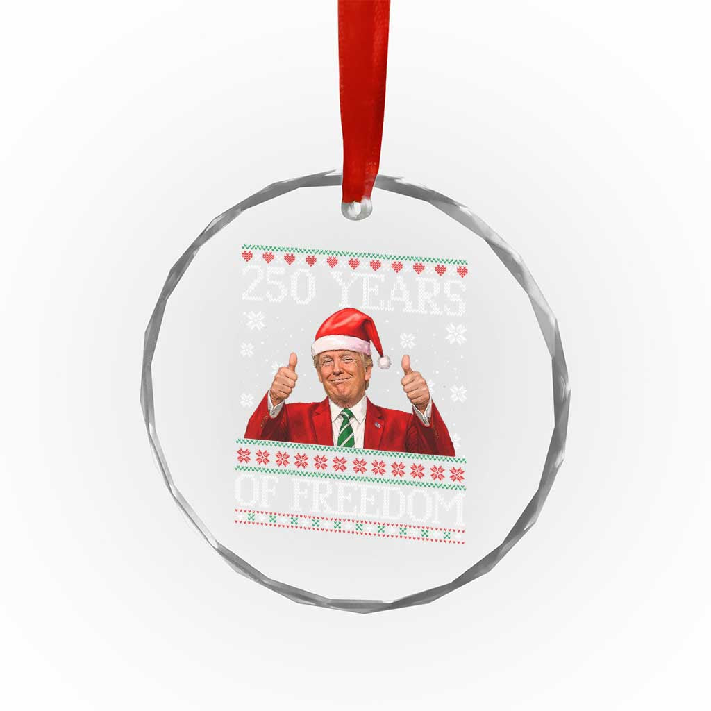 250 Years Of Freedom Christmas Crystal Glass Ornament 250th Anniversary USA Trump Ugly Xmas TS10 Print Your Wear