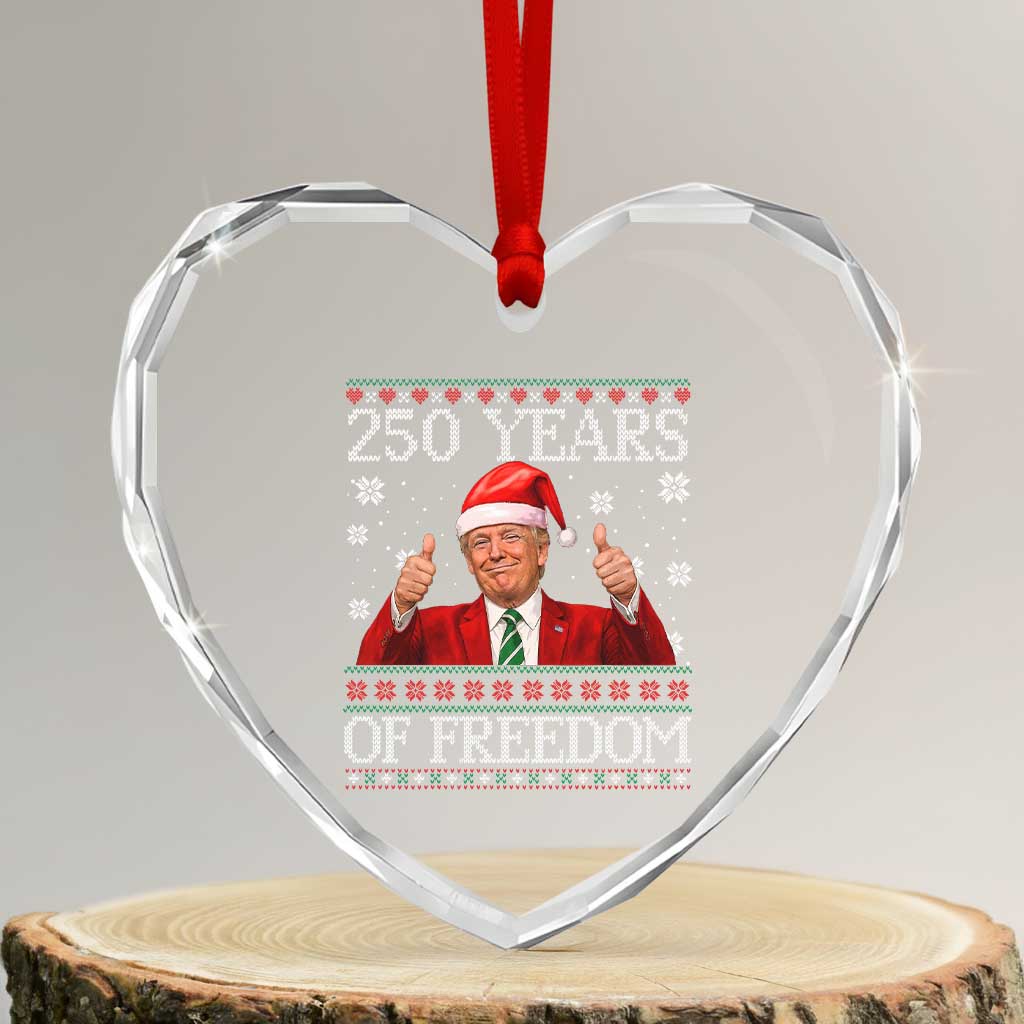 250 Years Of Freedom Christmas Heart Crystal Glass Ornament 250th Anniversary USA Trump Ugly Xmas TS10 Transparent Glass 3'' Heart Print Your Wear