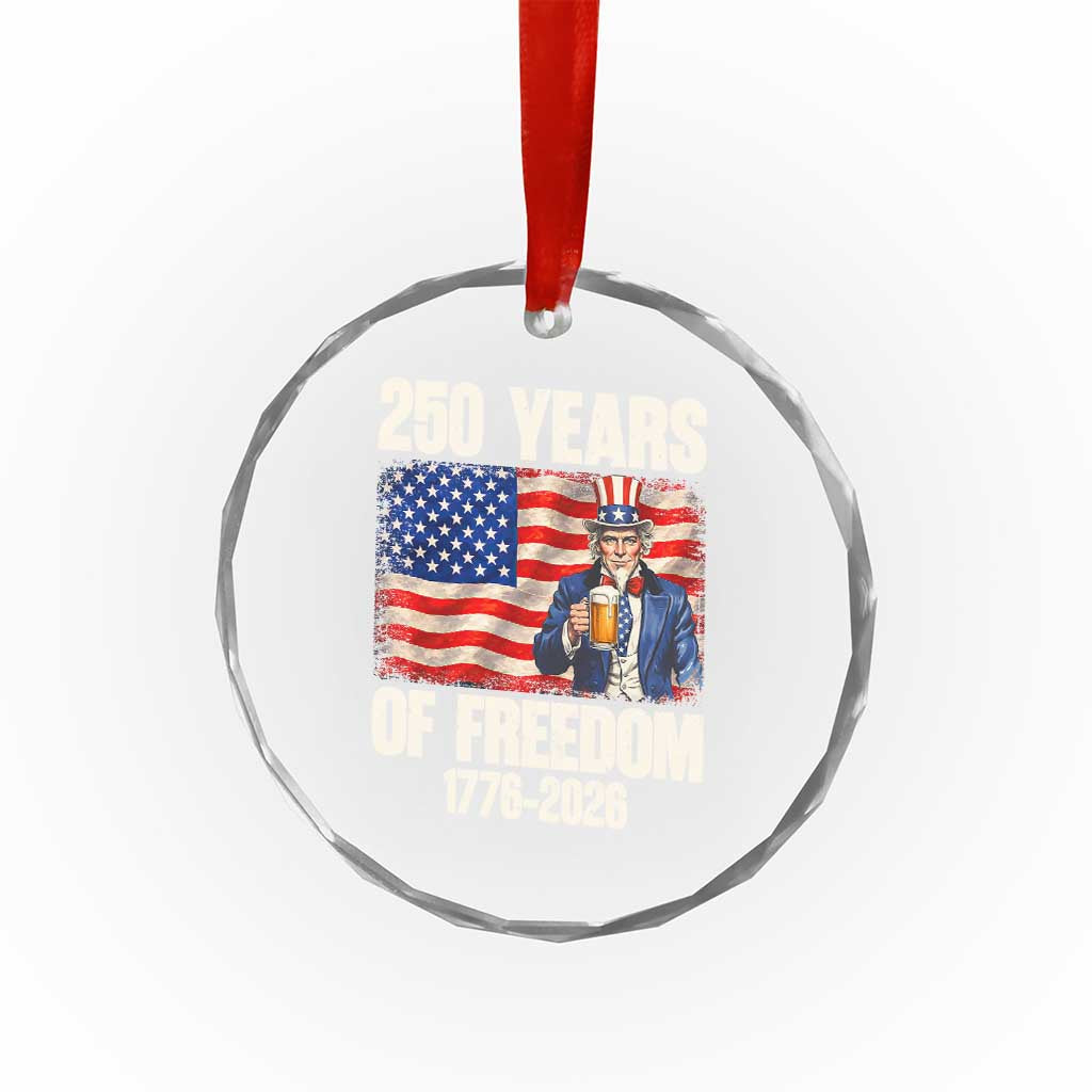 250 Years Of Freedom Crystal Glass Ornament Patriotic Uncle Sam TS12 Print Your Wear