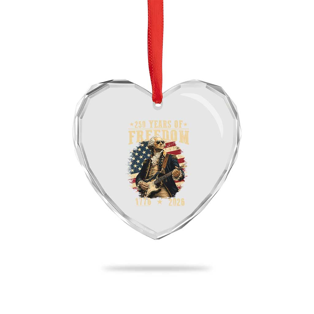 250 Years of Freedom George Washington Rock Star Heart Crystal Glass Ornament Funny Electric Guitar Player Vintage American Flag 1776 to 2026 Semiquincentennial
