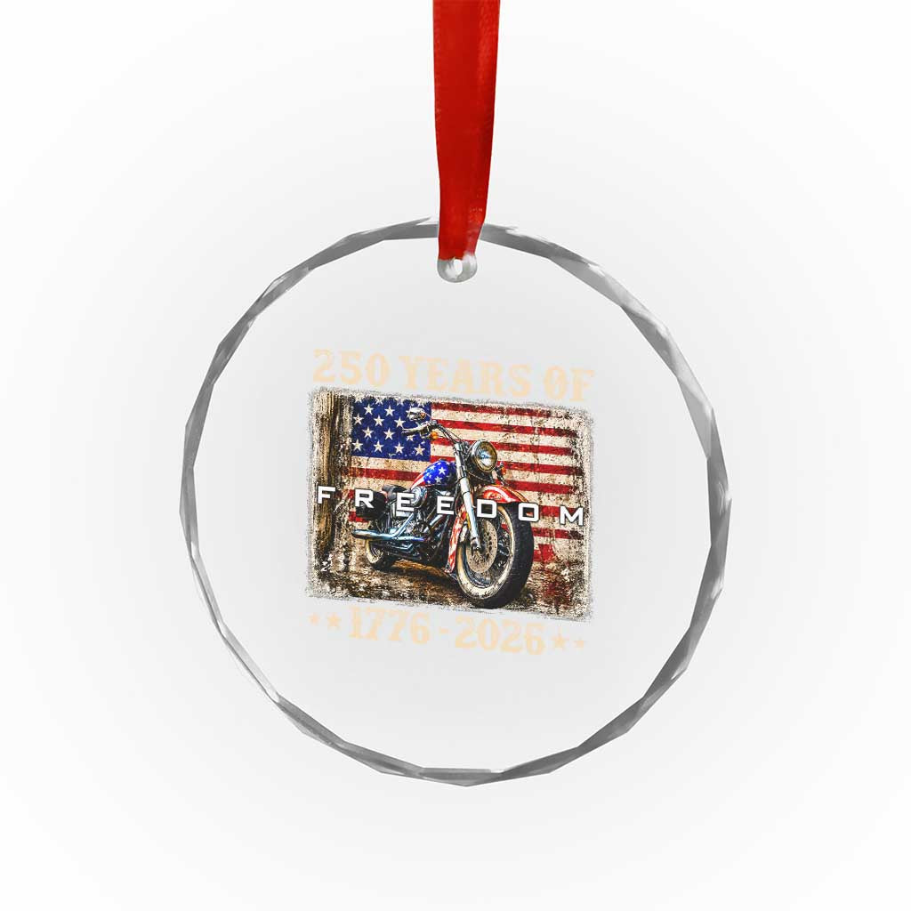 250 Years Of Freedom Motorcycle Patriotic Biker 1776 2026 Crystal Glass Ornament TS11 Print Your Wear