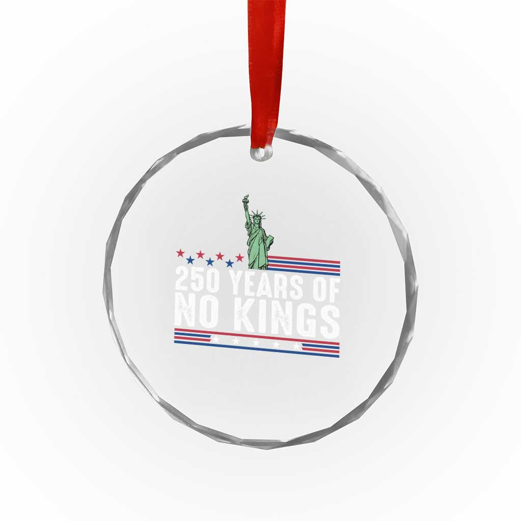 250 Years Of No Kings Crystal Glass Ornament Statue Of Liberty Freedom Protest TS12 Print Your Wear
