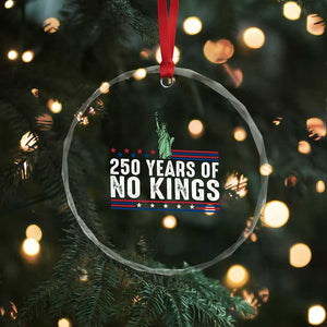 250 Years Of No Kings Crystal Glass Ornament Statue Of Liberty Freedom Protest TS12 Print Your Wear