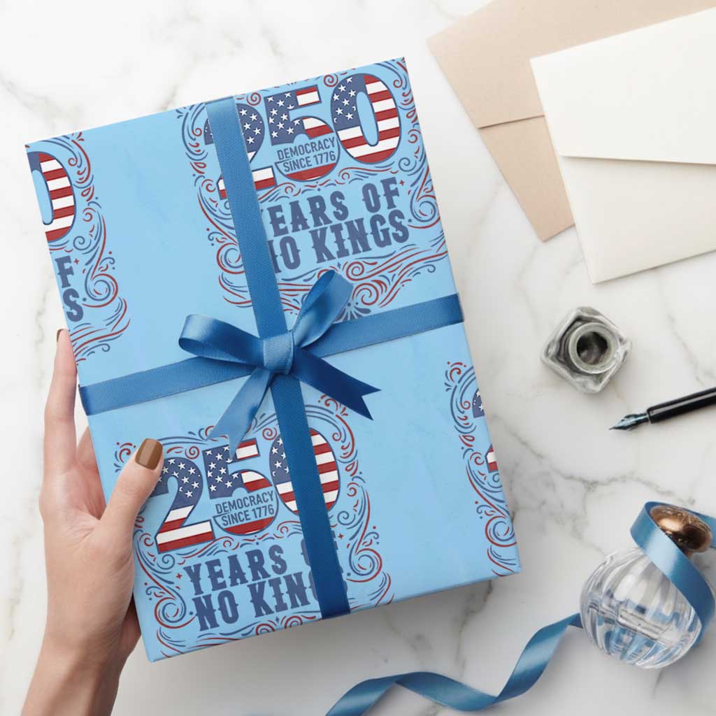 250 Years Of No Kings Wrapping Paper Roll American Freedom Protest TS12 Light Blue Print Your Wear