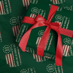 250 Years Of No Kings Wrapping Paper Roll Vintage American Flag TS12 Green Print Your Wear