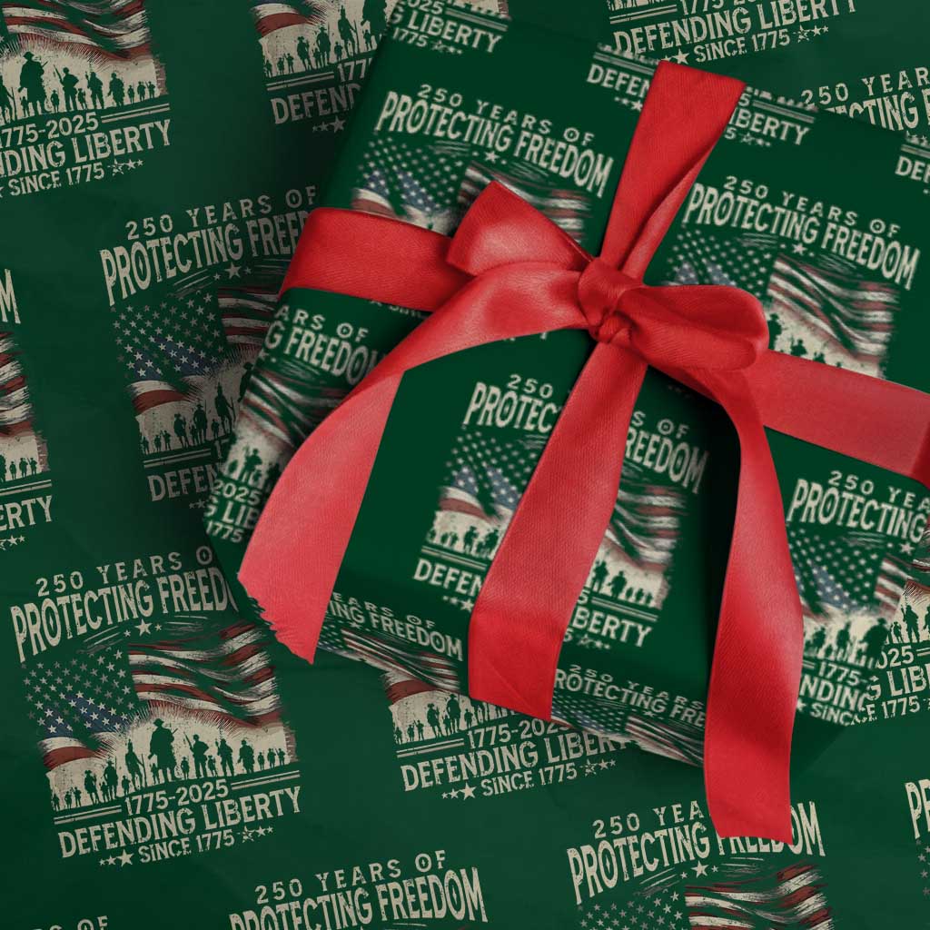 250 Years Of Protecting Freedom Defending Liberty Since 1775 Wrapping Paper Roll US Military Army Birthday TS11 Green Print Your Wear