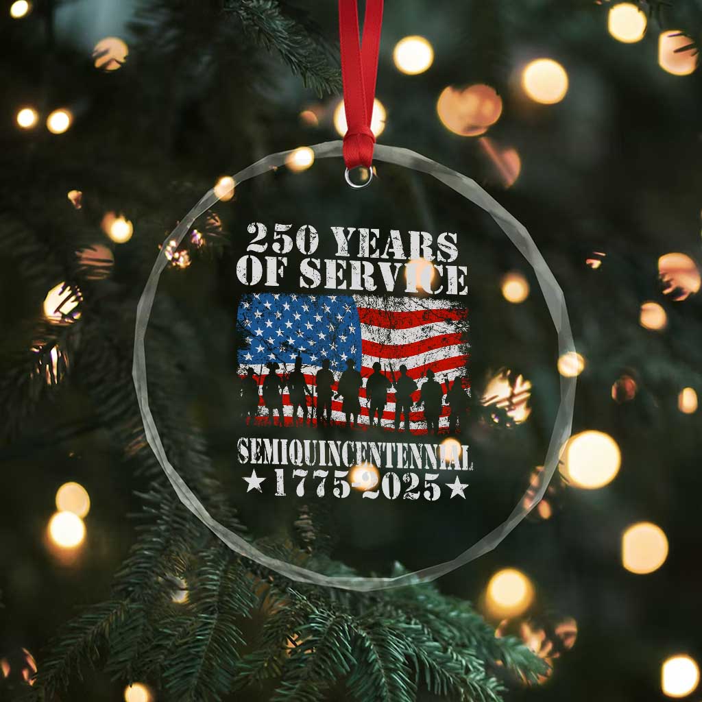 250 Years Of Service Semiquincentennial Crystal Glass Ornament US Military Army Birthday American Flag TS11 Print Your Wear