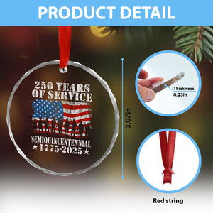 250 Years Of Service Semiquincentennial Crystal Glass Ornament US Military Army Birthday American Flag TS11 Print Your Wear