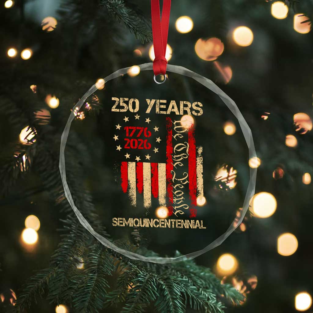 250 Years Semiquincentennial Crystal Glass Ornament 250th America Anniversary Independence Day TS11 Print Your Wear