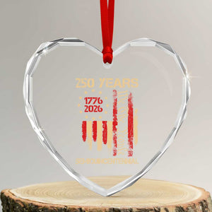 250 Years Semiquincentennial Heart Crystal Glass Ornament 250th America Anniversary Independence Day TS11 Transparent Glass 3'' Heart Print Your Wear
