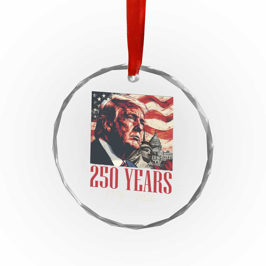 250 Years Trump Crystal Glass Ornament 250th American Anniversary Independence Statue Of Liberty TS11 Print Your Wear