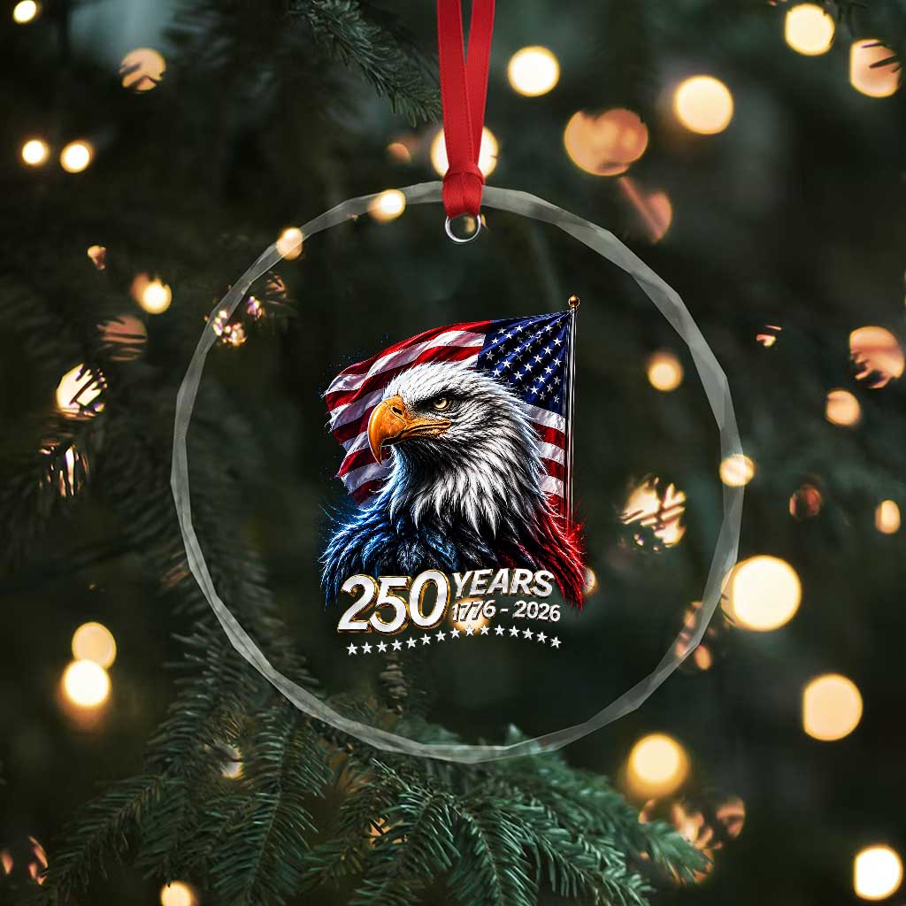 250 Years USA 250th Anniversary Crystal Glass Ornament Patriotic Eagle 4th of July TS11 Print Your Wear