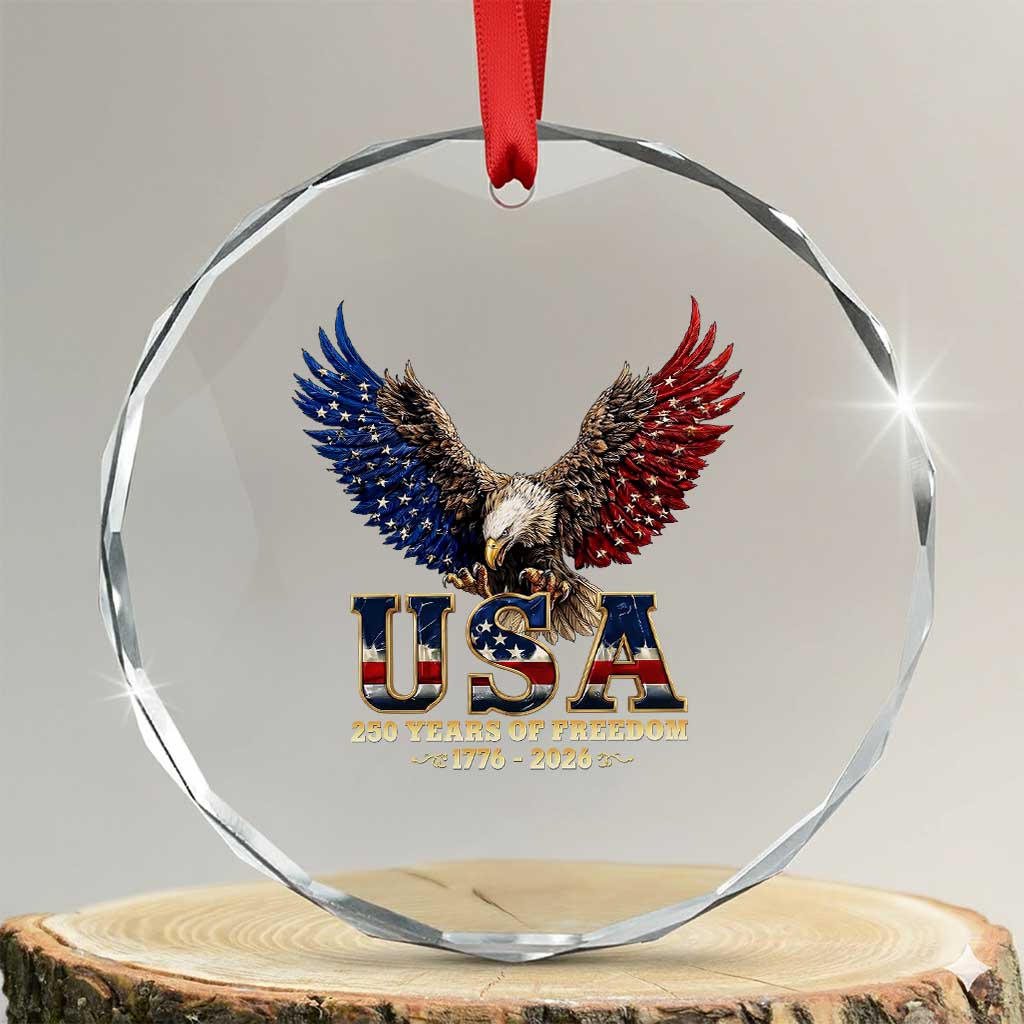 250 Years USA Majestic Bald Eagle Crystal Glass Ornament American Flag Wings Patriotic Semiquincentennial 250th Anniversary TS02 Transparent Glass 3'' Circle Print Your Wear