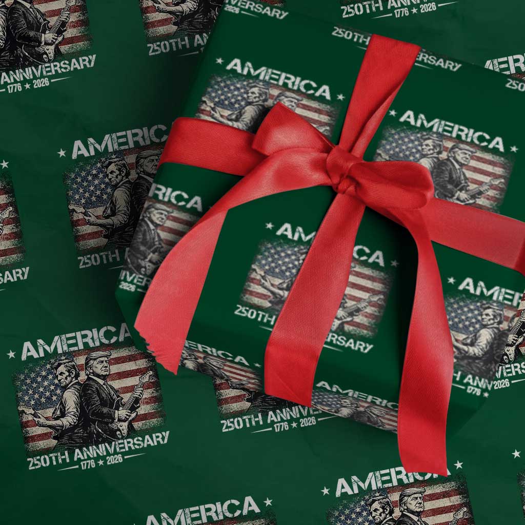 250th Anniversary Abraham Lincoln and Trump Rocking Wrapping Paper Roll Rock n Roll Electric Guitar Duel Patriotic 1776-2026 TS02 Green Print Your Wear