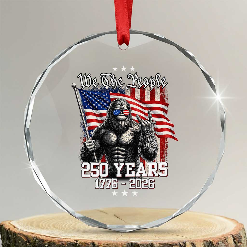 250th Anniversary USA Bigfoot Crystal Glass Ornament Sasquatch 250 Years Independence TS11 Transparent Glass 3'' Circle Print Your Wear