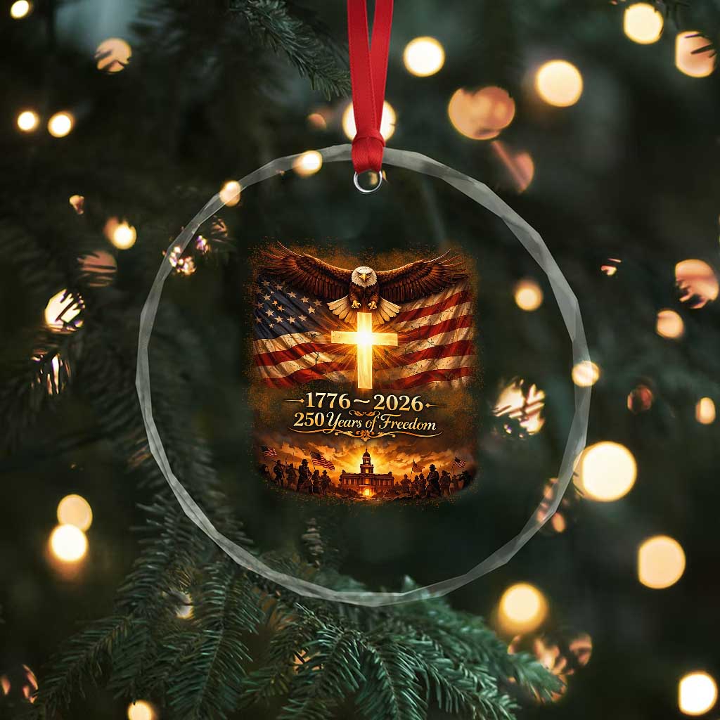 250th Anniversary USA Crystal Glass Ornament 1776 2026 4th of July Patriotic Us 250 Flag TS10 Print Your Wear