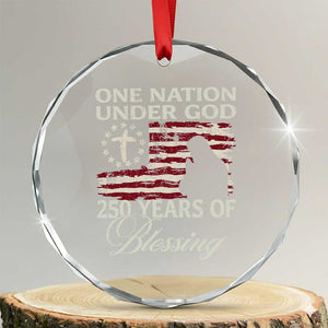 250th Anniversary USA Crystal Glass Ornament One Nation Under God 250 Years Of Blessing TS14 Transparent Glass 3'' Circle Print Your Wear