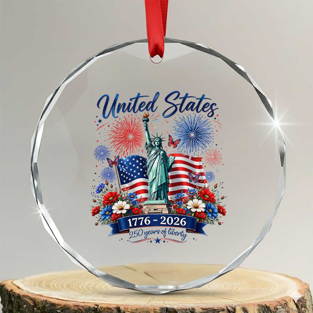 250th Anniversary USA Crystal Glass Ornament Patriotic Liberty Floral 250 Years American 4th July 1776 2026 TS10 Transparent Glass 3'' Circle Print Your Wear