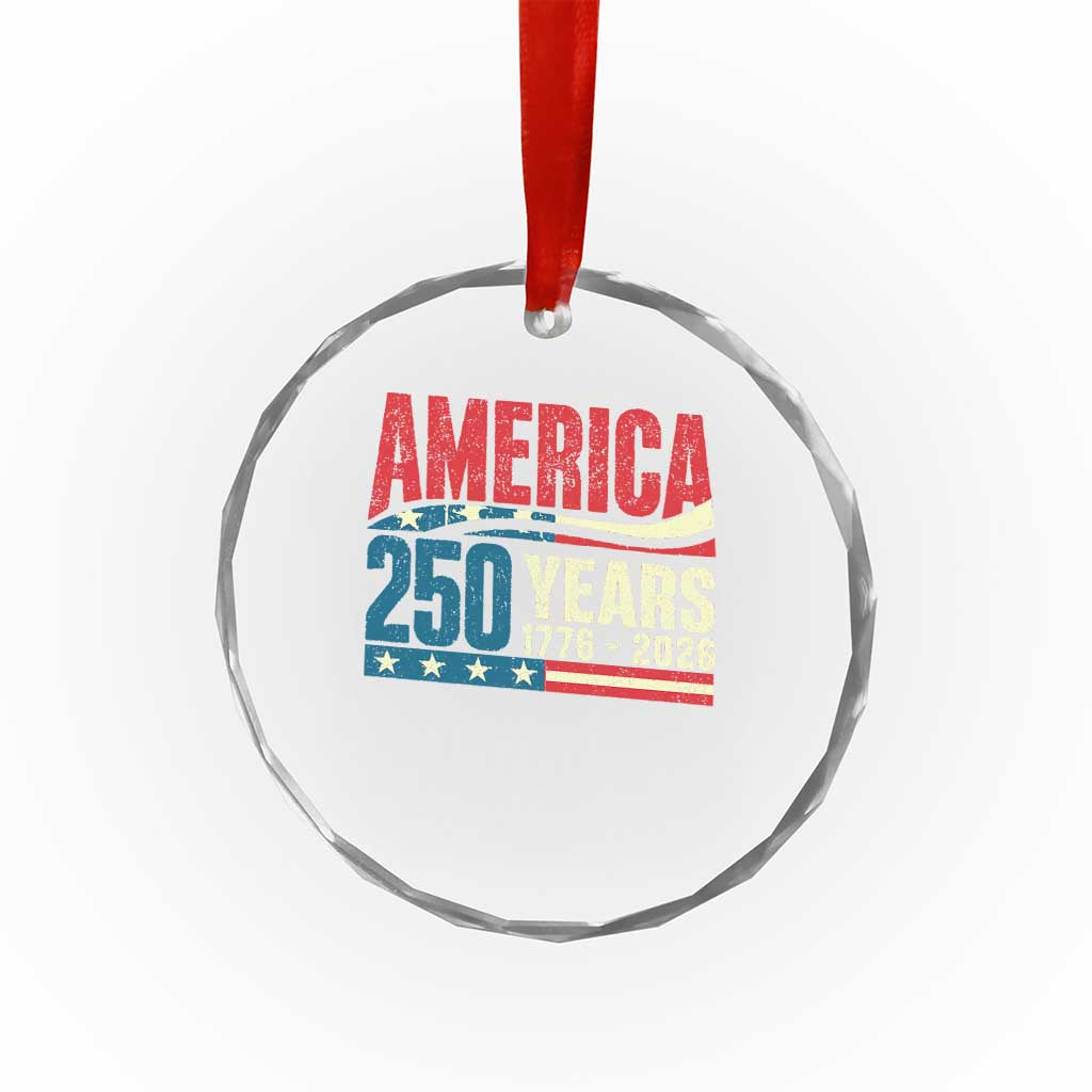 250th Anniversary USA Crystal Glass Ornament Retro 250 Years American 1776 2026 US Flag TS10 Print Your Wear