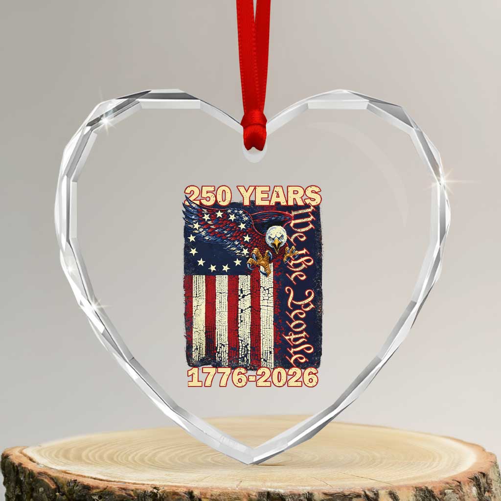 250th Anniversary USA Patriotic Heart Crystal Glass Ornament 250 Years We The People Vintage Bald Eagle TS11 Transparent Glass 3'' Heart Print Your Wear