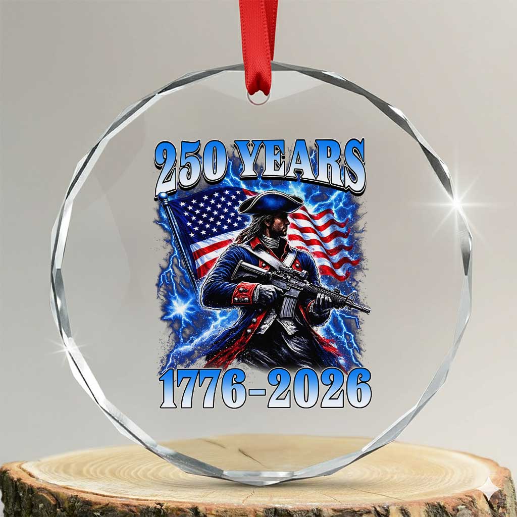 250th Anniversary Yankee Spirit Crystal Glass Ornament 1776 2026 Patriotic Tactical Minuteman US Flag TS10 Transparent Glass 3'' Circle Print Your Wear