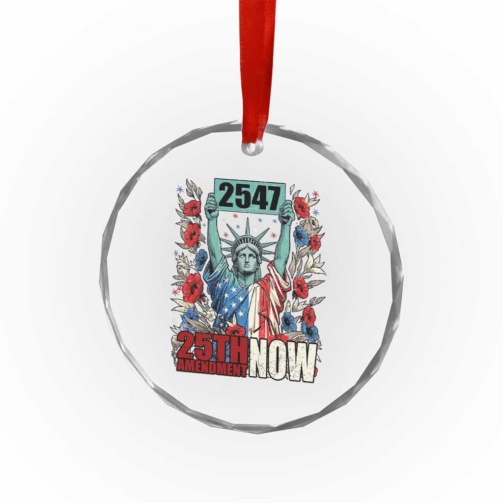 25th Amendment Now 2547 Crystal Glass Ornament Statue of Liberty Floral Political Statement Graphic TS02 Print Your Wear