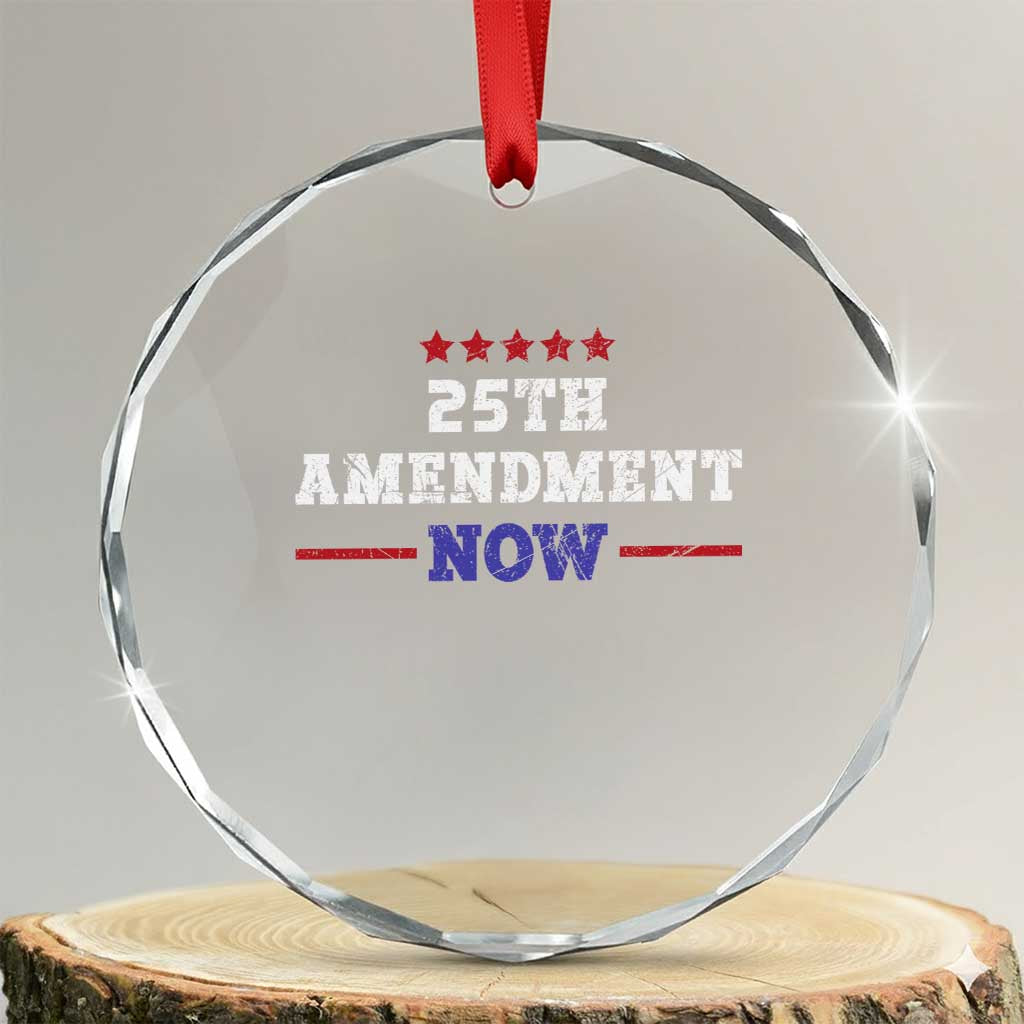 25th Amendment Now Patriotic Crystal Glass Ornament Red White and Blue Political Satire TS02 Transparent Glass 3'' Circle Print Your Wear